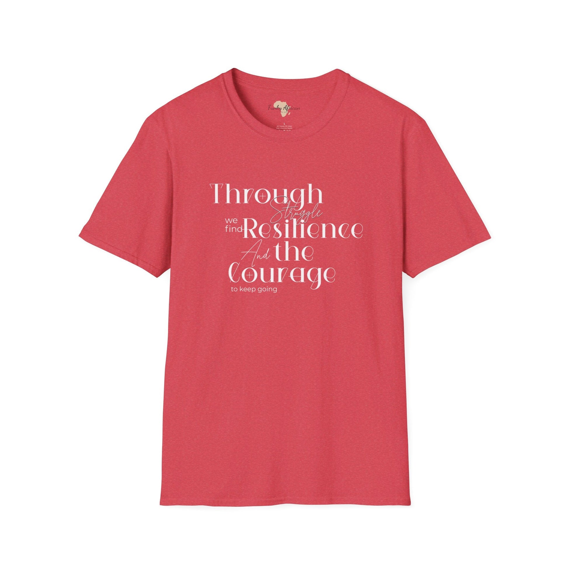 Through struggle unisex softstyle tee Printify