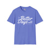 Better days unisex softstyle tee Funky African