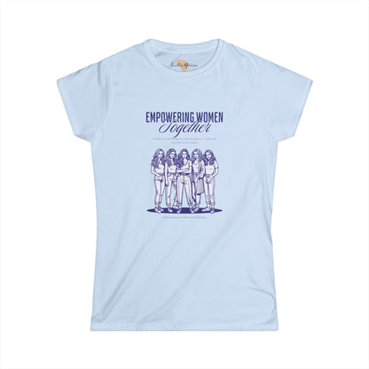 Empowering women together Women's Softstyle Tee