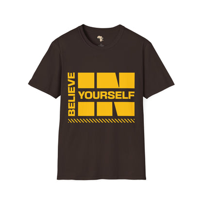 Believe in yourself unisex tee