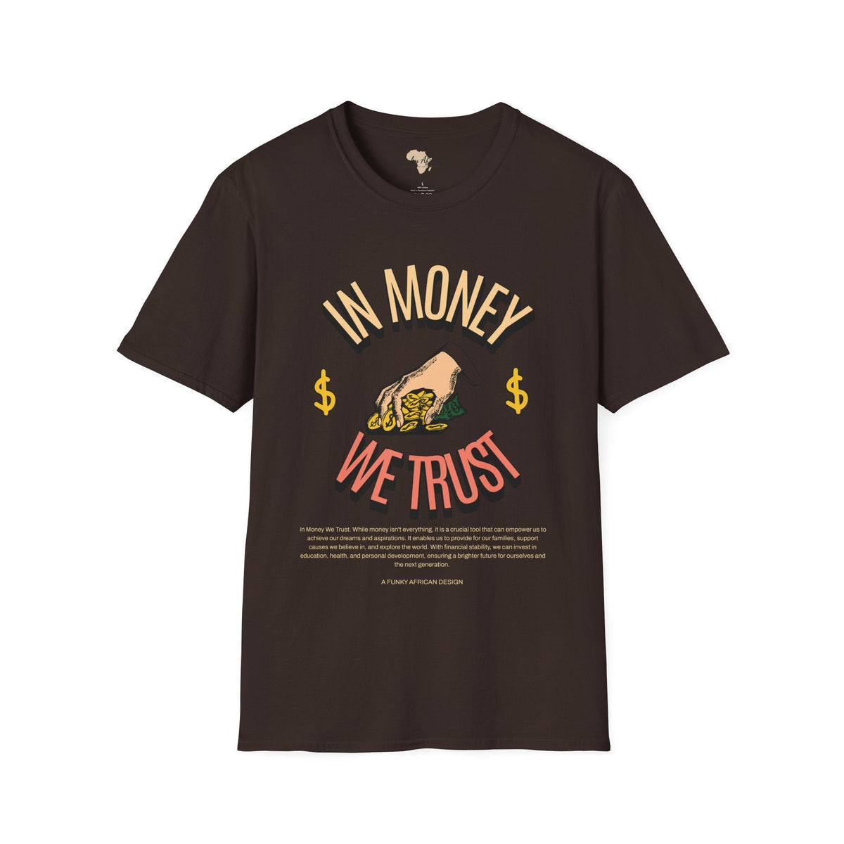 In money we trust unisex softstyle tee Funky African