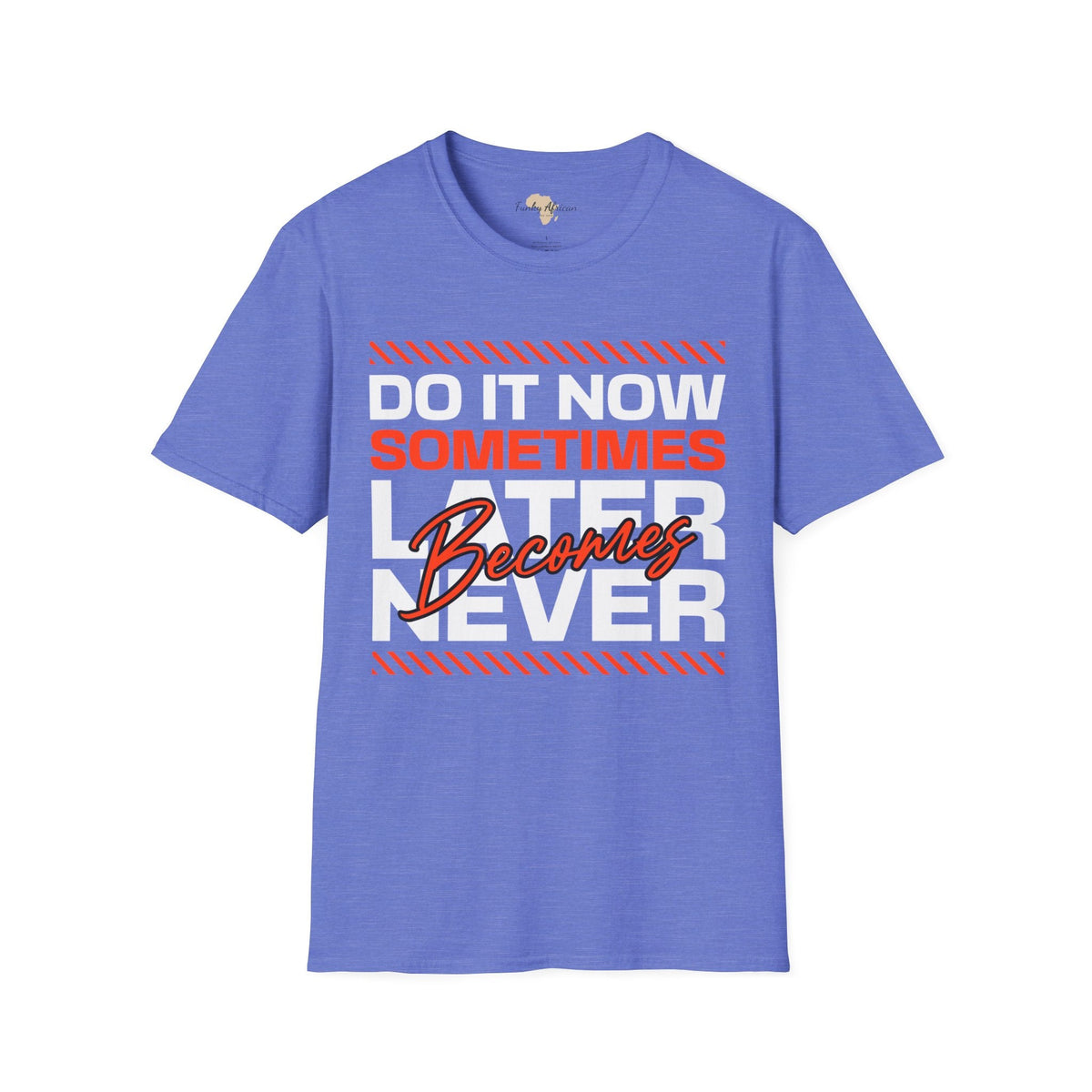 Do it now unisex tee Funky African