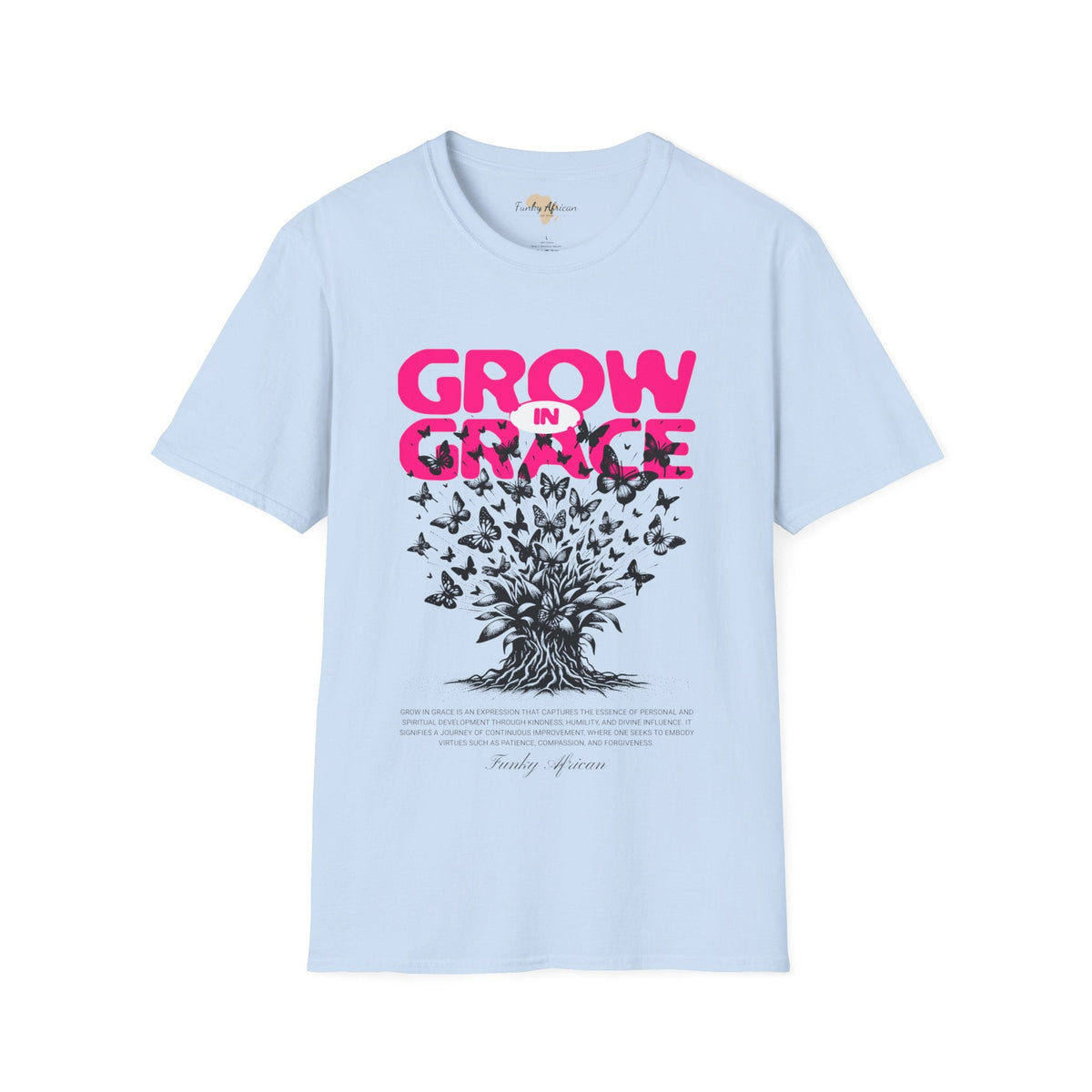 Grow in Grace unisex tee Funky African
