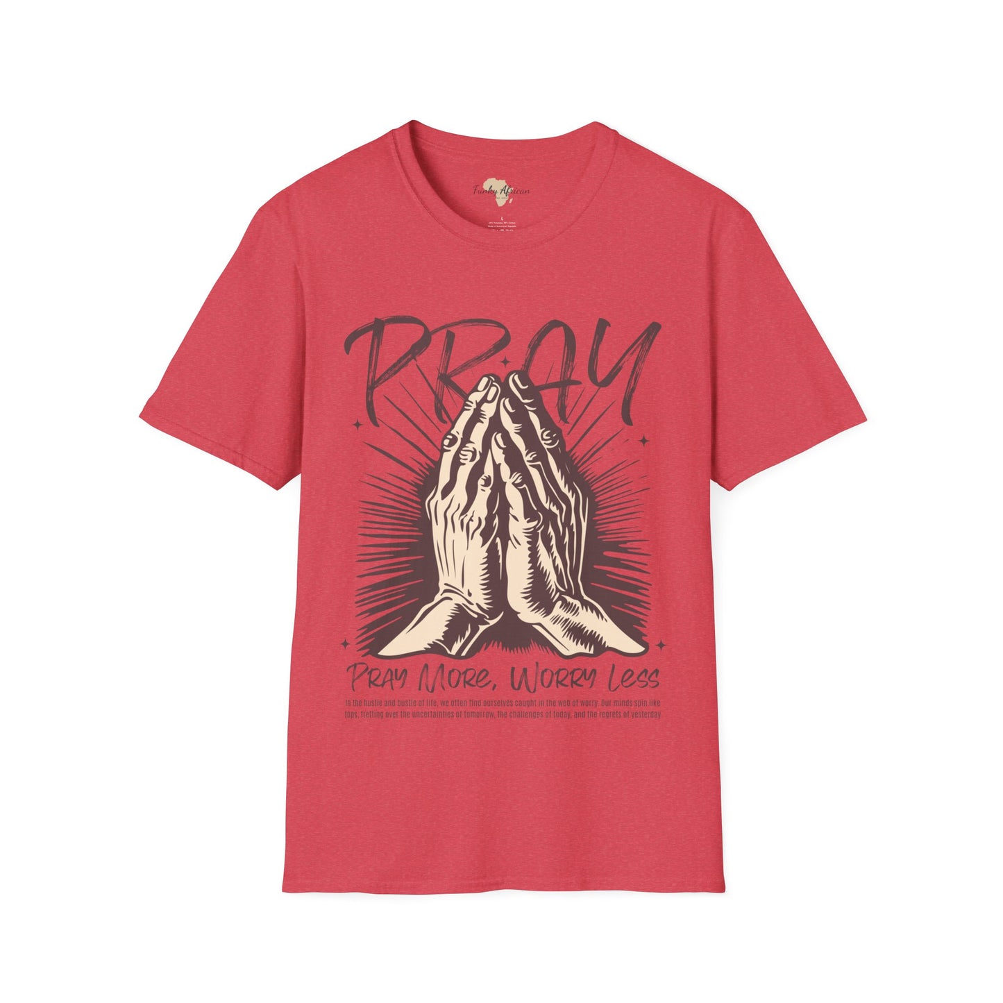 Pray more worry less unisex tee