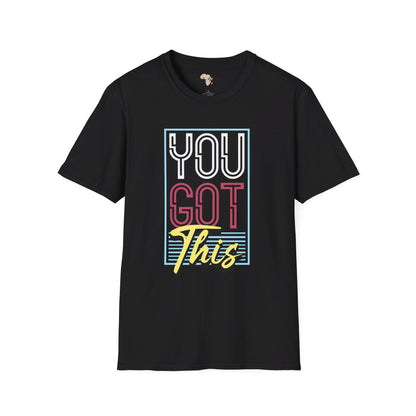 You got this unisex softstyle tee