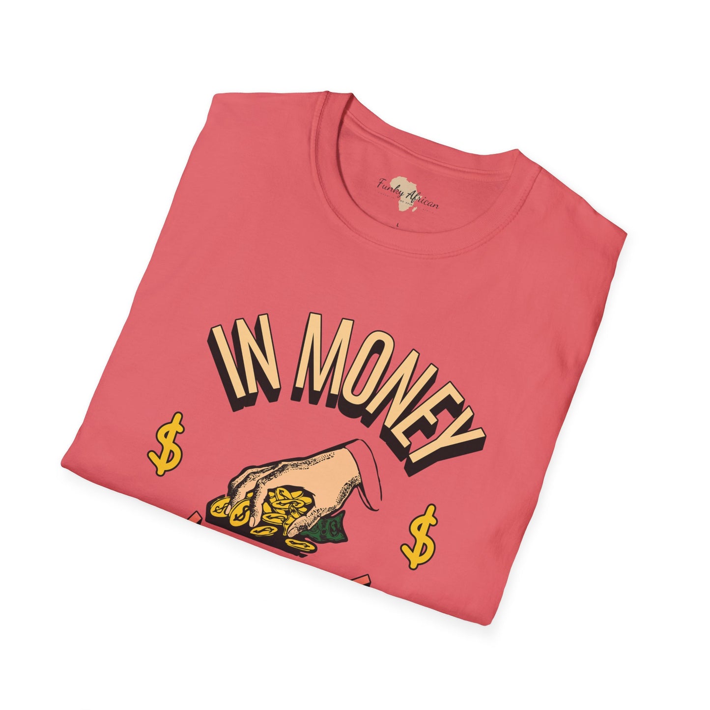 In money we trust unisex softstyle tee