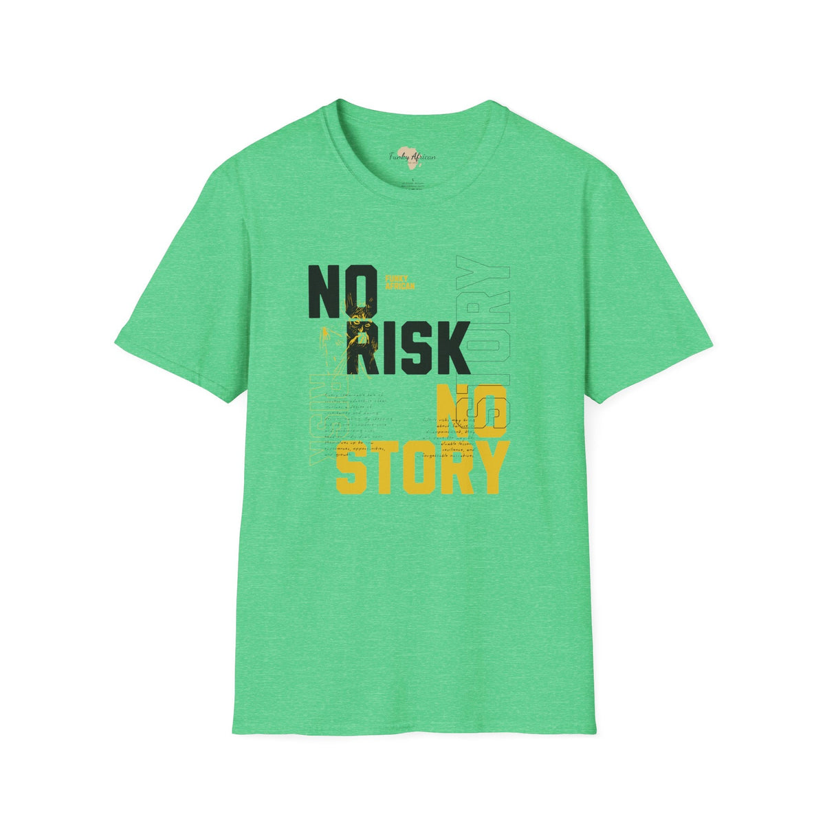 No risk No story unisex tee Funky African