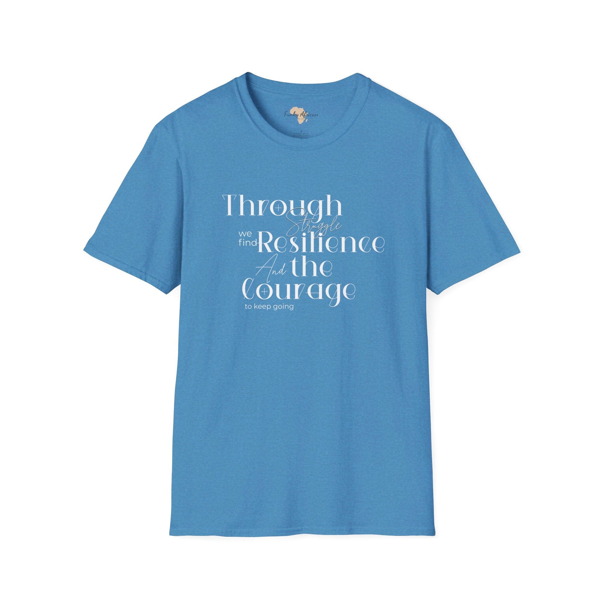 Through struggle unisex softstyle tee Printify