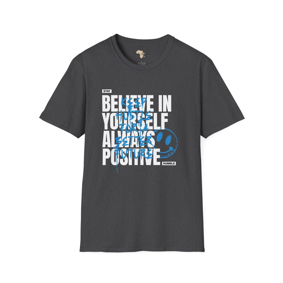 Believe in yourself unisex tee Funky African