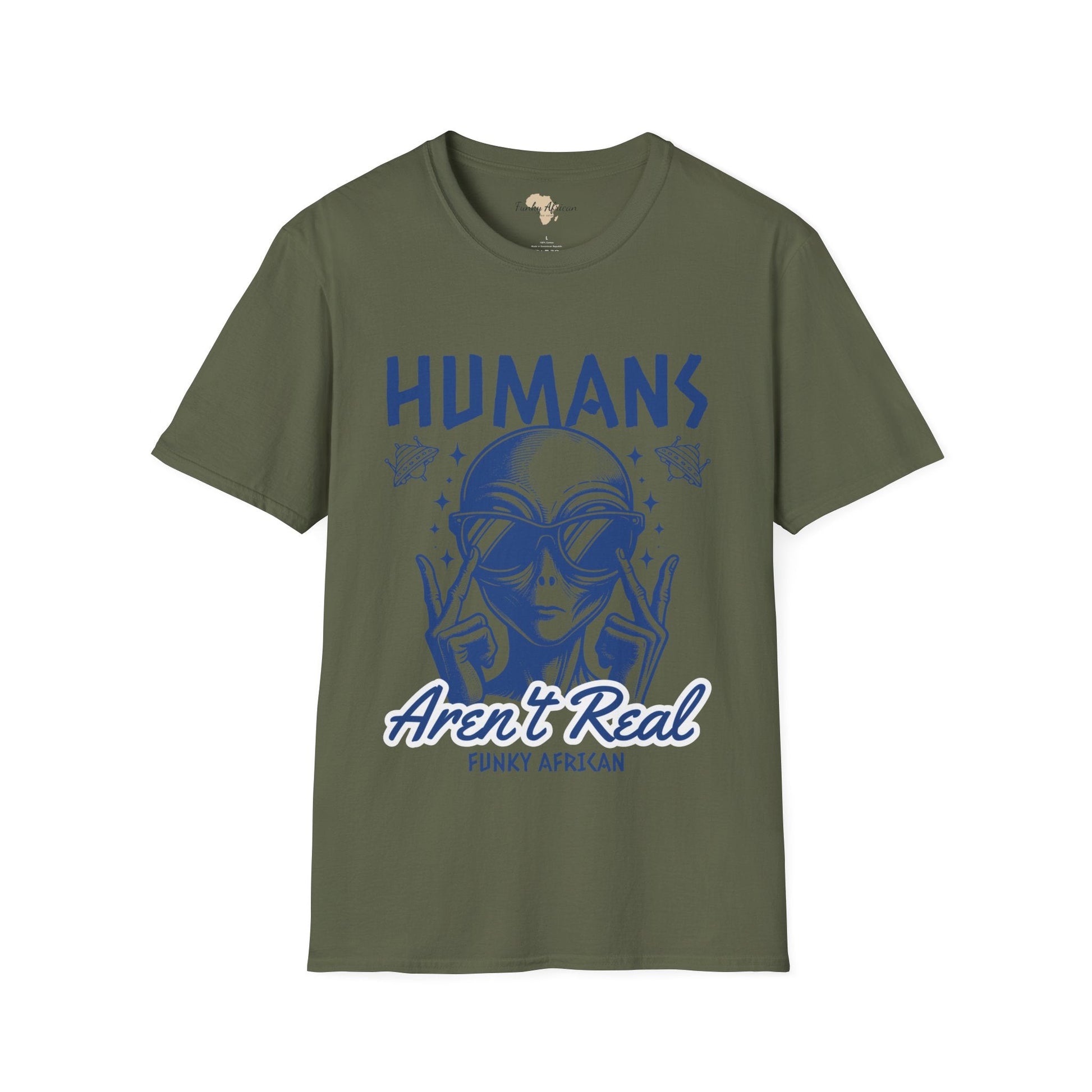 Humans aren't real unisex tee Funky African