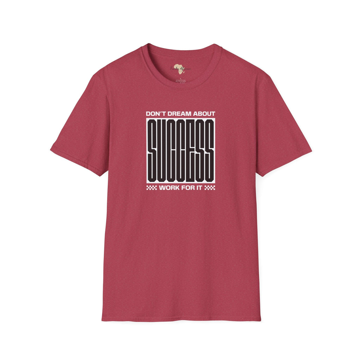 Dream about success unisex softstyle tee Funky African