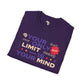 Your only limit unisex softstyle tee Printify