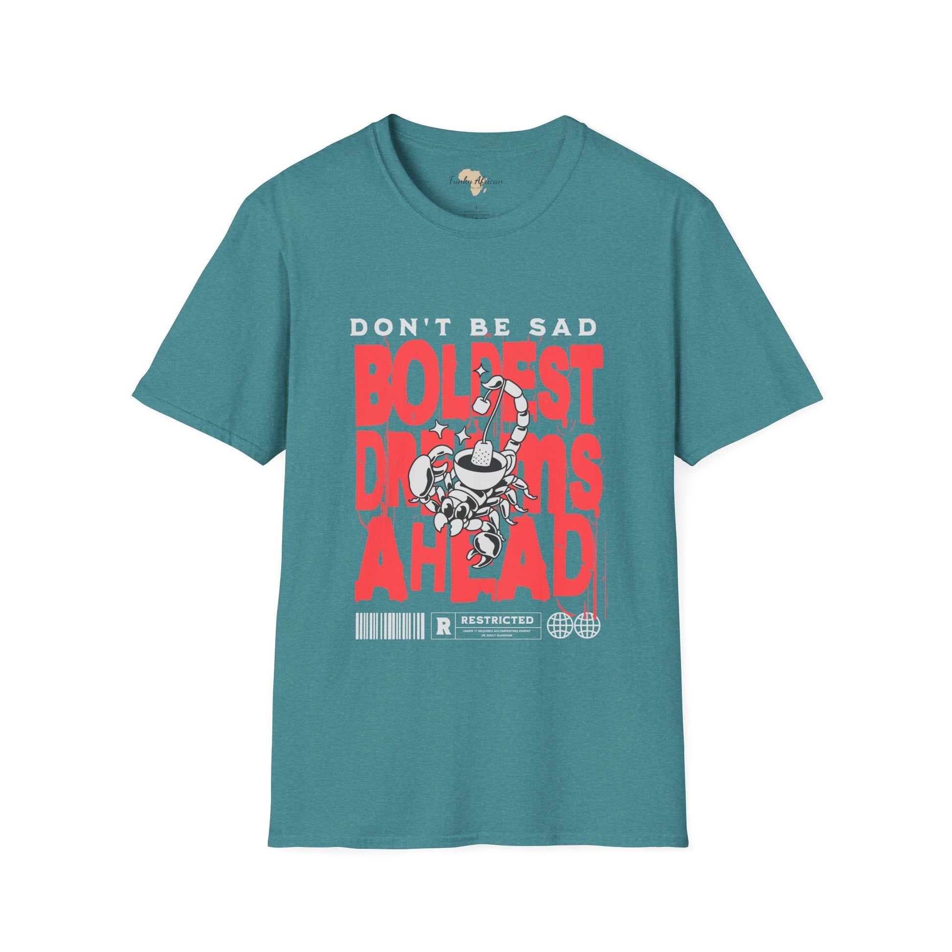 Don't be sad unisex tee Funky African