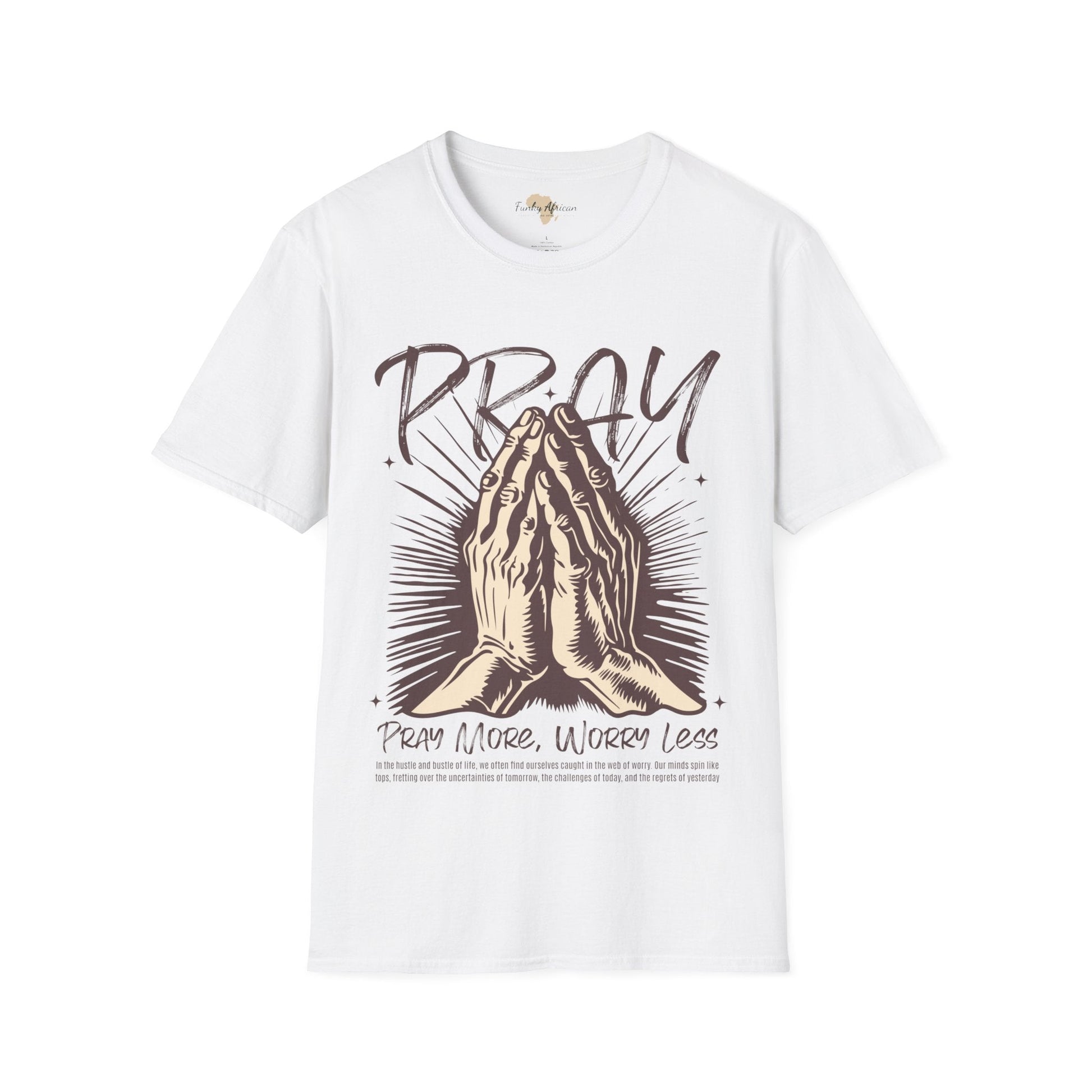 Pray more worry less unisex tee Funky African