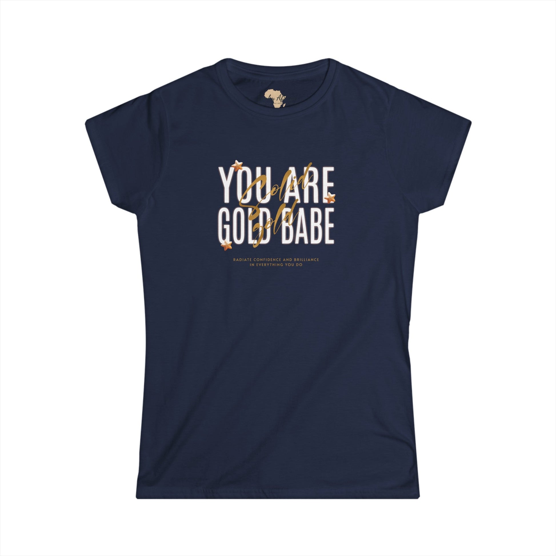 You're Gold Women's Softstyle Tee Printify