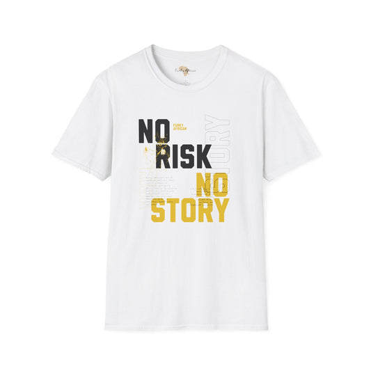 No risk No story unisex tee Funky African