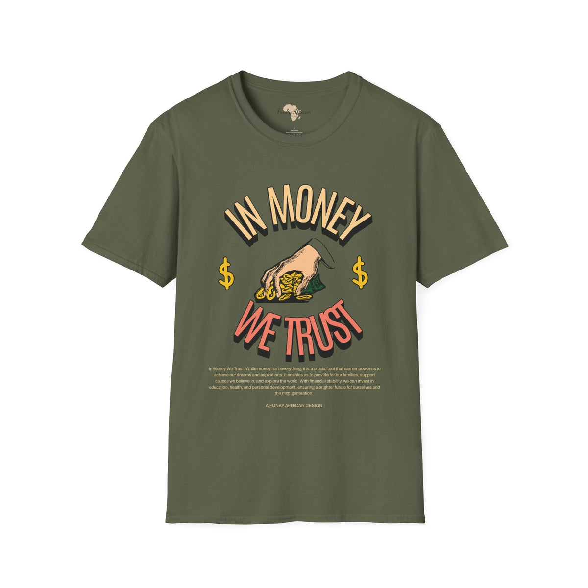 In money we trust unisex softstyle tee Funky African