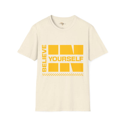 Believe in yourself unisex tee