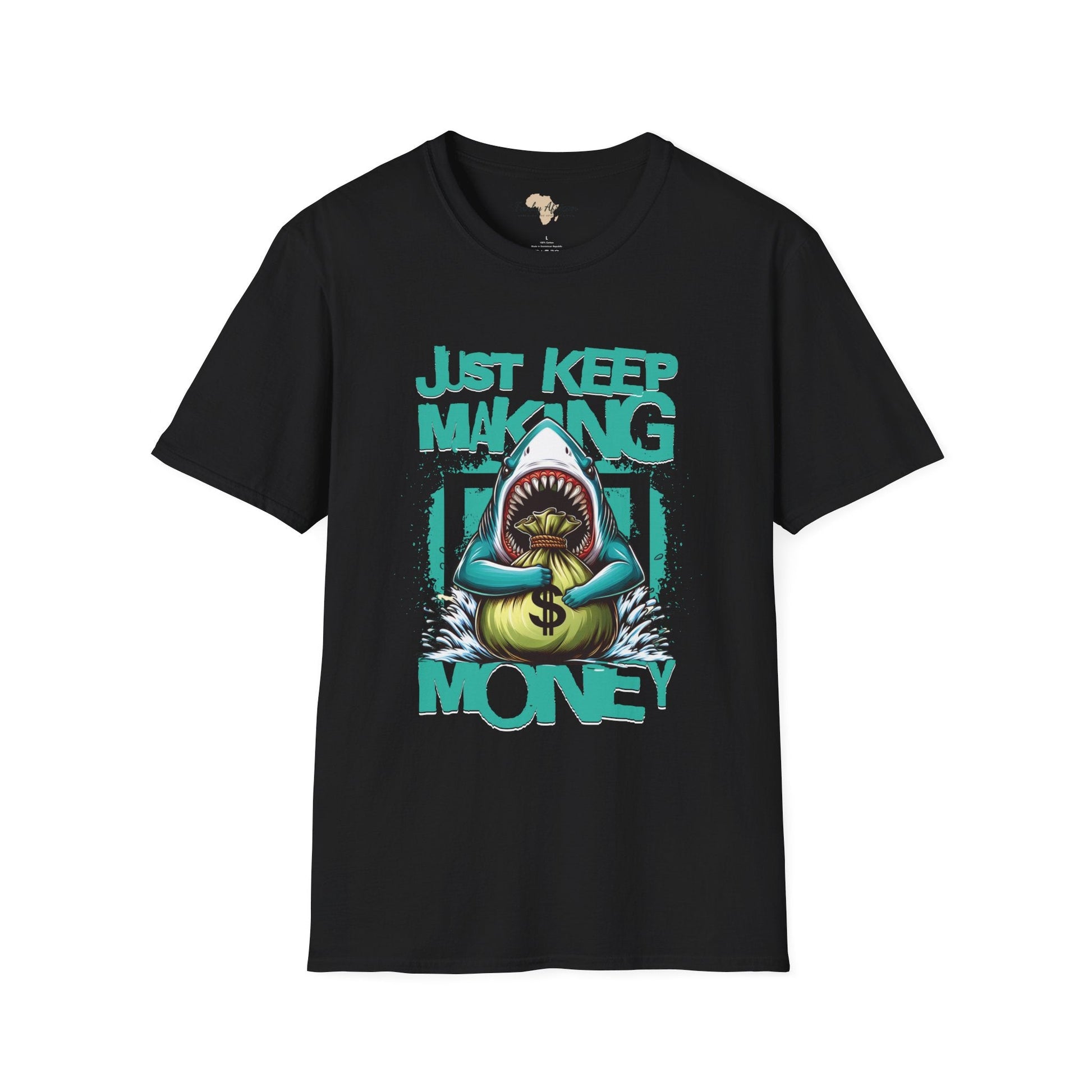 Just keep making money unisex softstyle tee Funky African