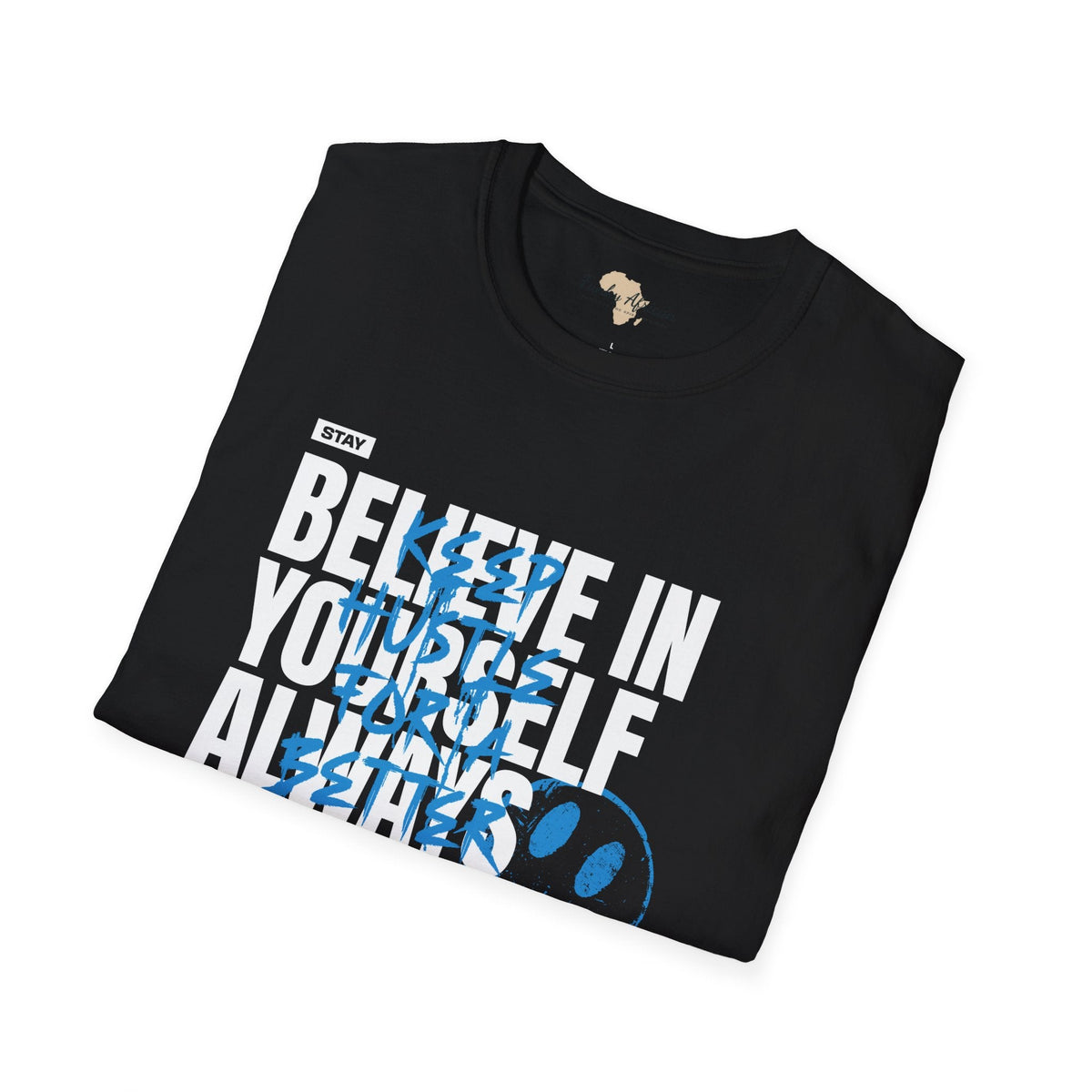 Believe in yourself unisex tee Funky African
