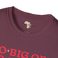 Go big or go home unisex softstyle tee Funky African
