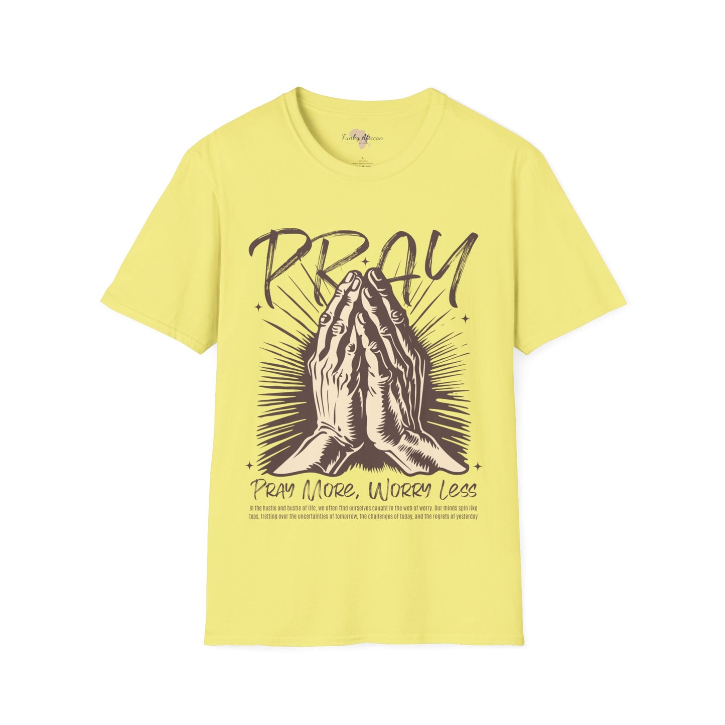 Pray more worry less unisex tee