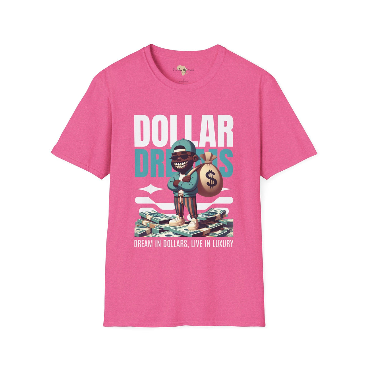 Dream in dollars unisex softstyle tee Funky African