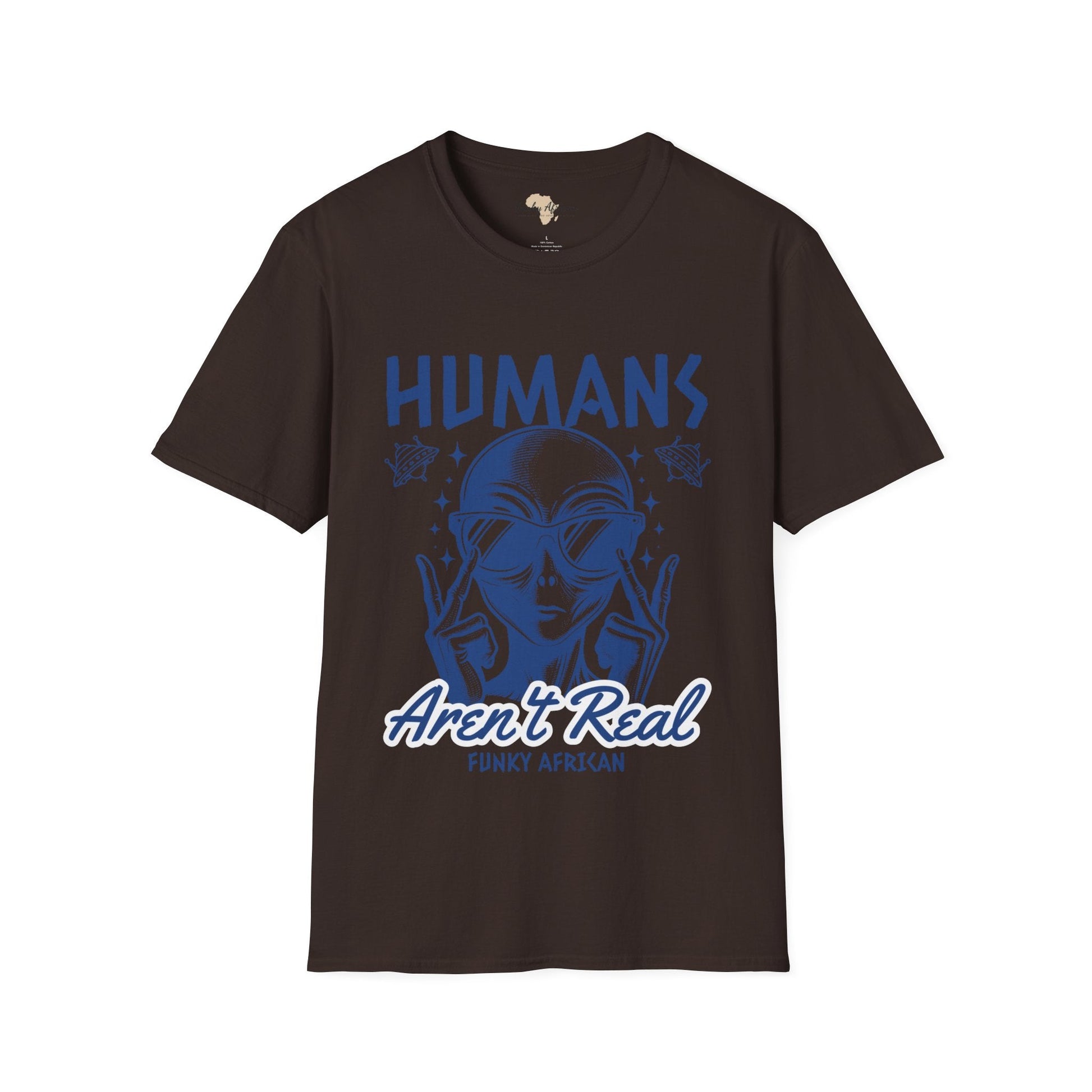 Humans aren't real unisex tee Funky African
