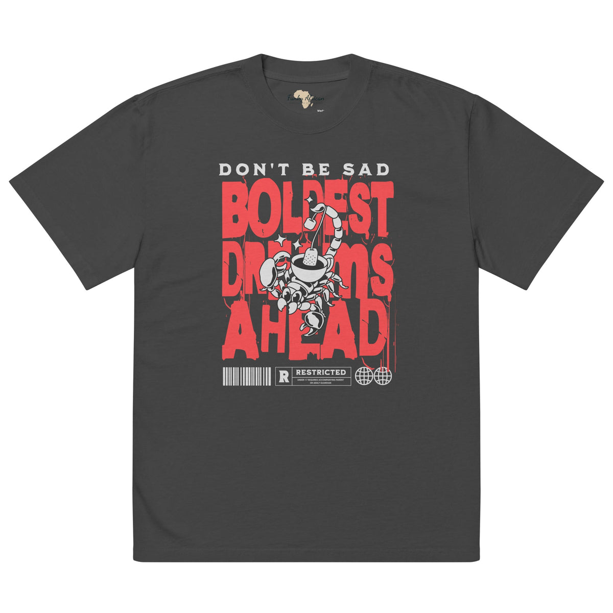 Don't be sad oversized faded tee Funky African