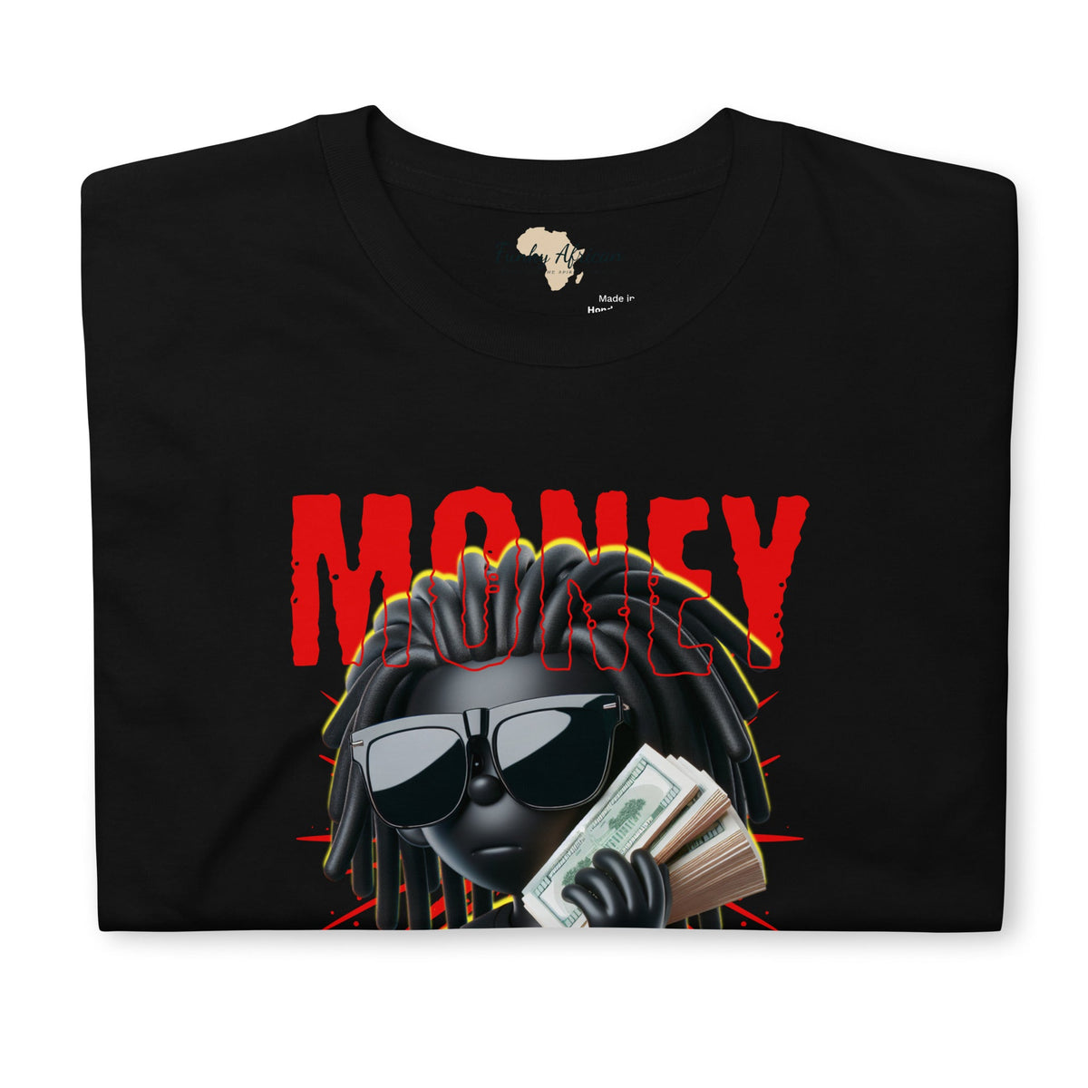 Make money unisex tee Funky African