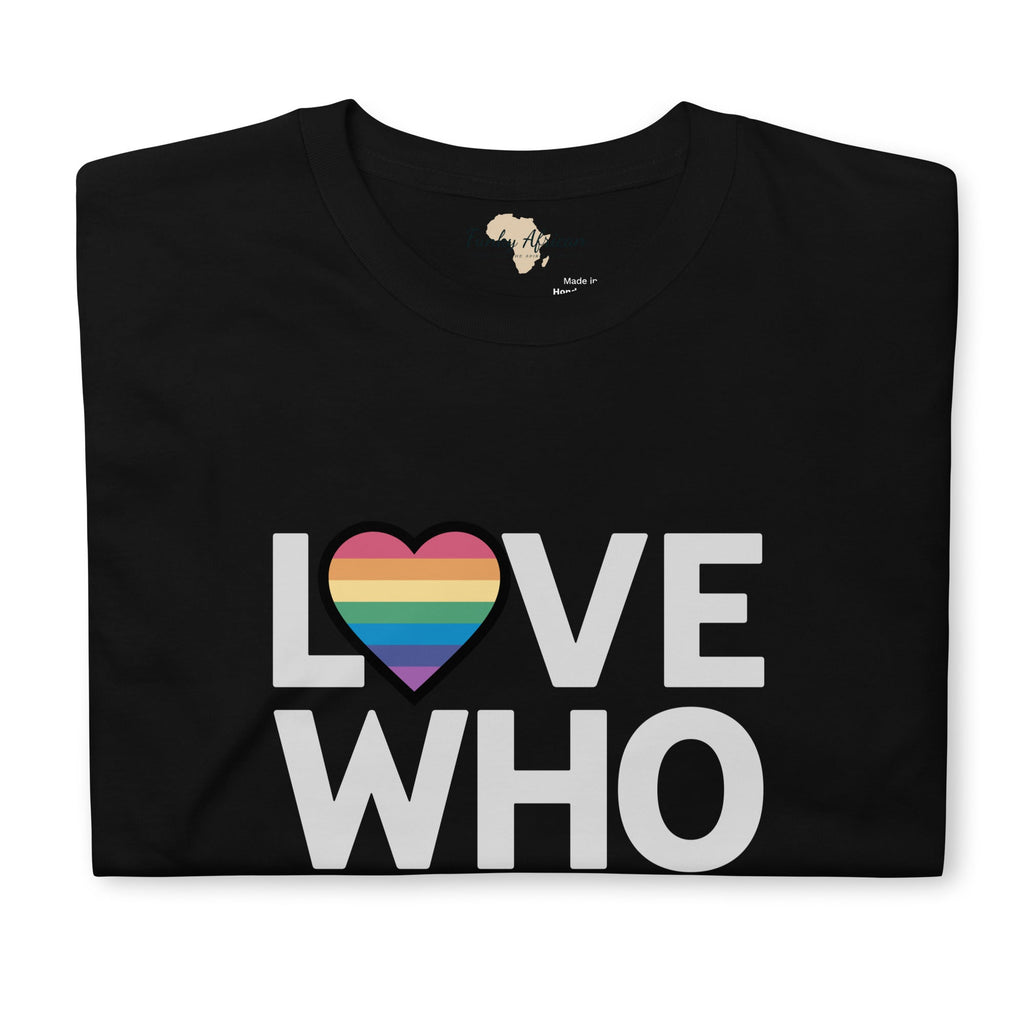 Love who you want unisex tee Funky African