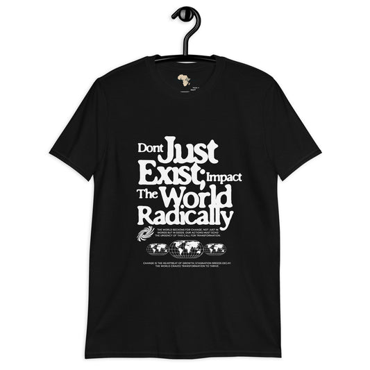 Just don't exist unisex tee