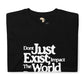 Just don't exist unisex tee Funky African
