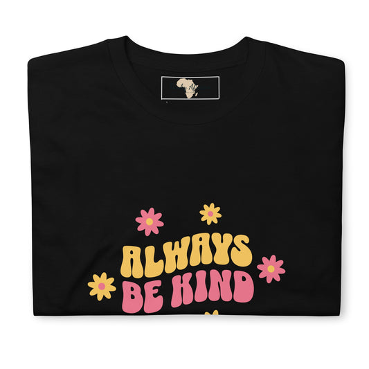 Always be kind unisex tee Funky African