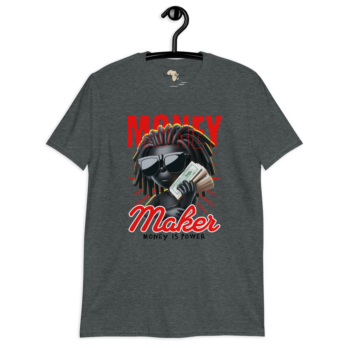 Make money unisex tee Funky African