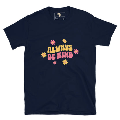 Always be kind unisex tee