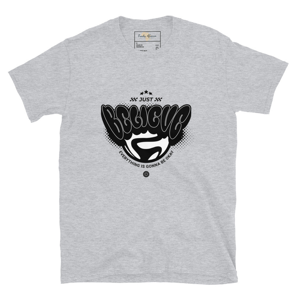 Just believe unisex tee Funky African