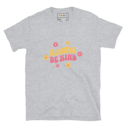 Always be kind unisex tee