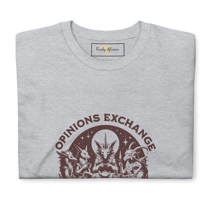 Opinions exchange unisex tee