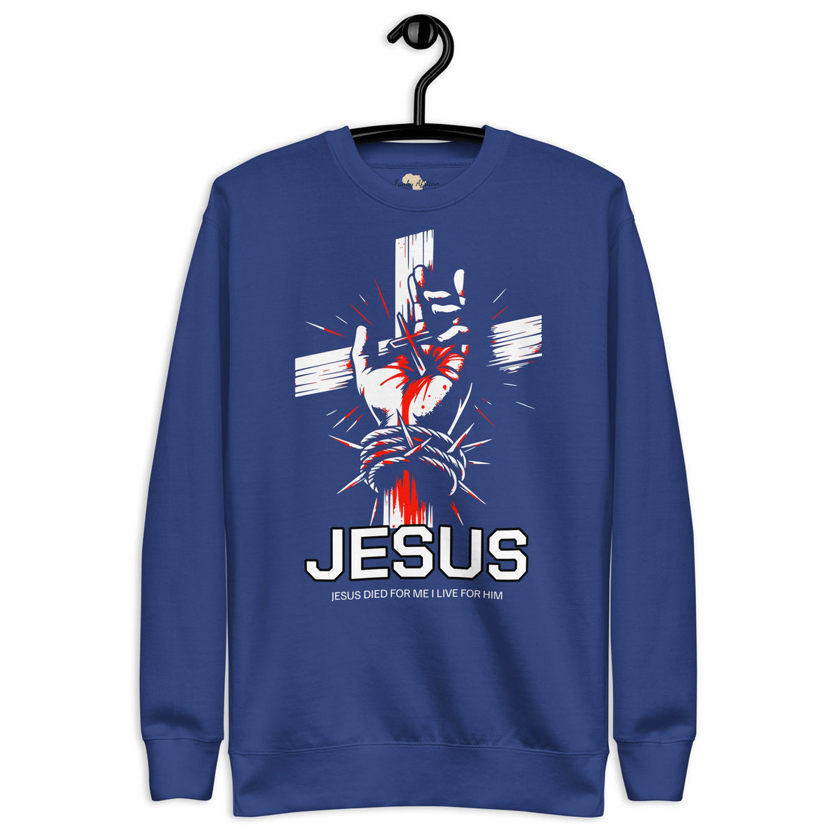 Jesus Died Unisex Premium Sweatshirt Funky African