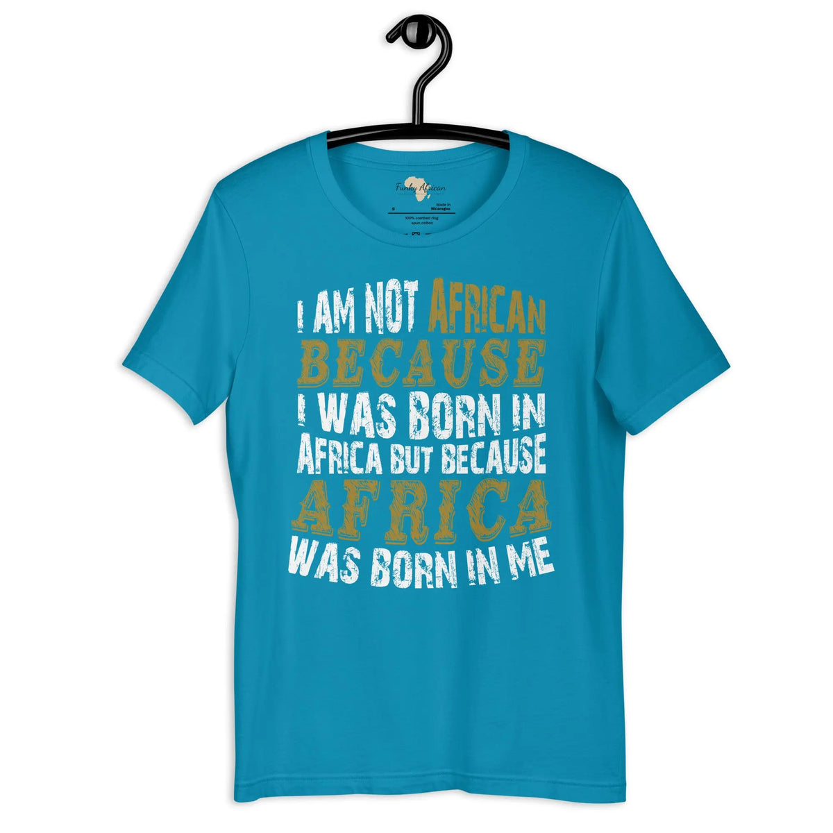 Africa born in me Unisex t-shirt Funky African