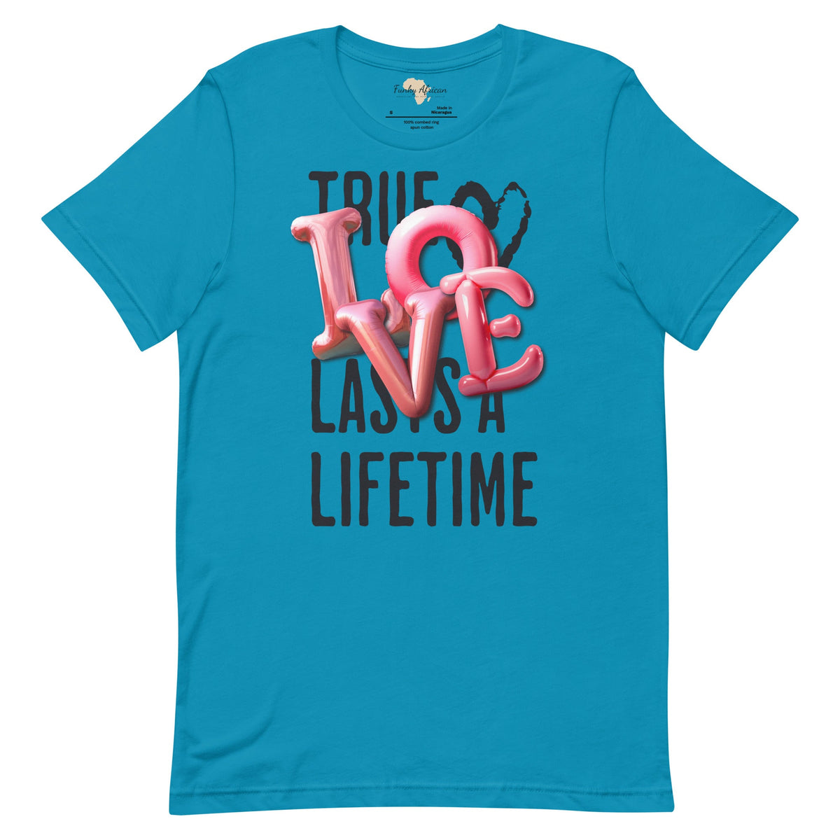 True love last unisex tee Funky African