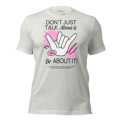 Be About it Unisex t-shirt