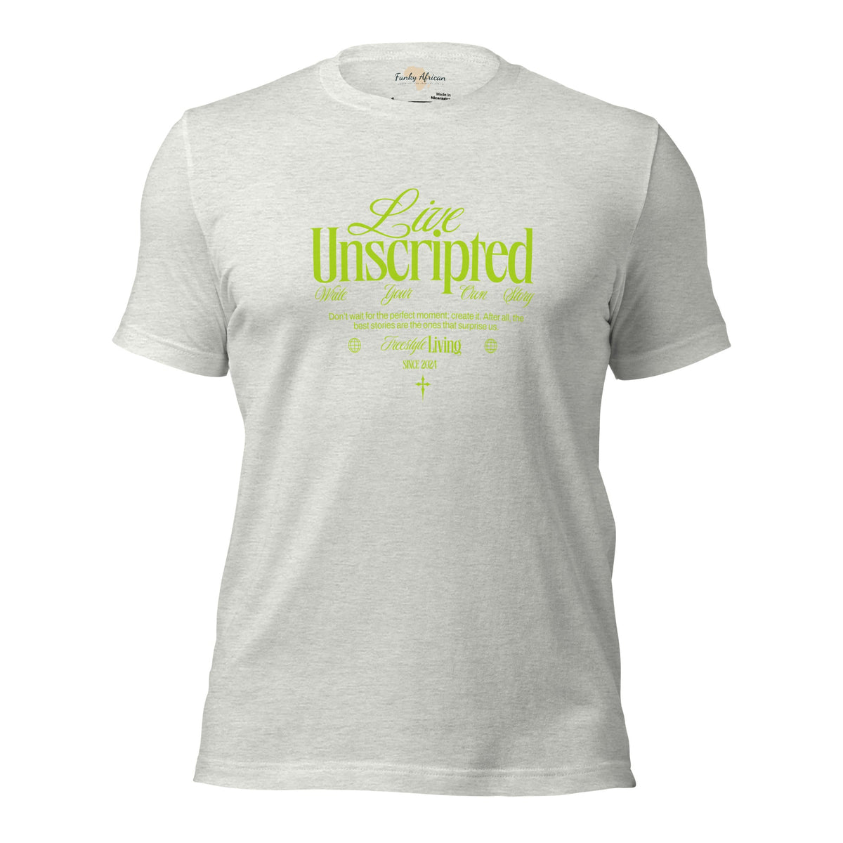 Live Unscripted Unisex t-shirt Funky African