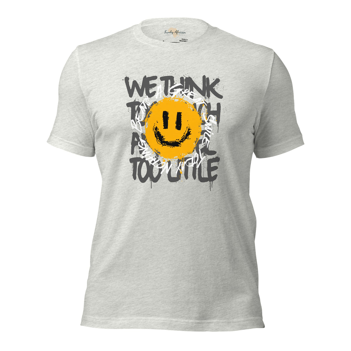 Nothing Beats a Great Smile Unisex t-shirt Funky African