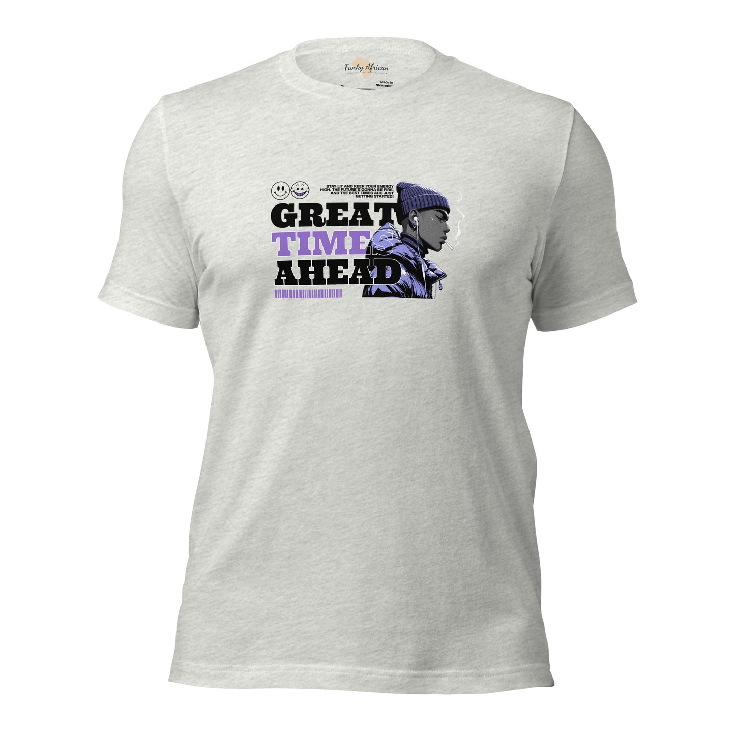 Great Time Ahead Unisex t-shirt