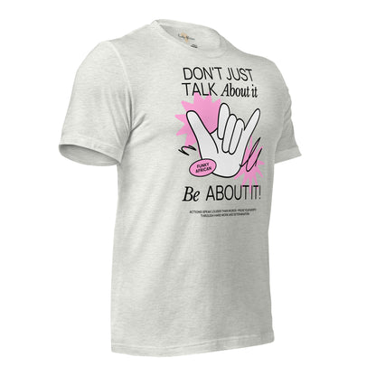 Be About it Unisex t-shirt