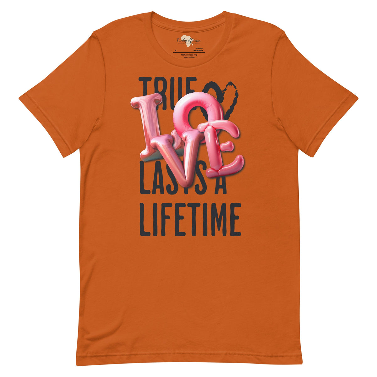 True love last unisex tee Funky African