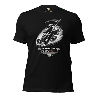 Death comes to you unisex tee Funky African