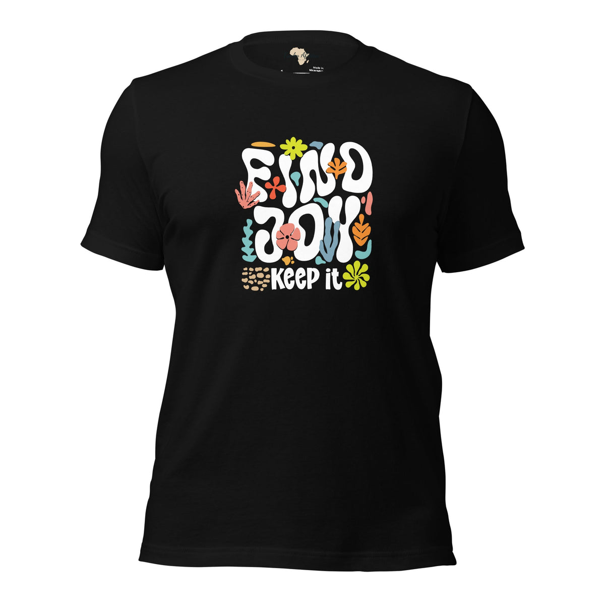 Find Joy and Keep it Unisex t-shirt Funky African